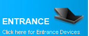 Entrance Devices