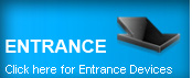 Entrance Devices
